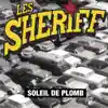 Les Sheriff - Soleil de plomb (Remasterisé 2016)
